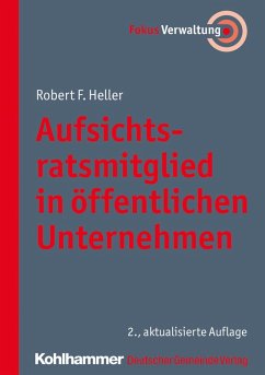 Aufsichtsratsmitglied in öffentlichen Unternehmen (eBook, PDF) - Heller, Robert F.