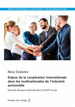 Enjeux de la coopération internationale dans les multinationales de l'industrie automobile (eBook, PDF) - Dziatzko, Nina