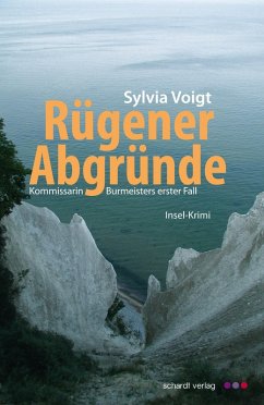 Rügener Abgründe / Kommissarin Burmeister Bd.1 (eBook, ePUB) - Voigt, Sylvia