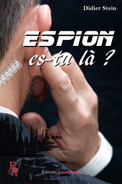 Espion, es-tu là ? (eBook, ePUB) - Stein, Didier