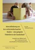 Intensivförderung von lese-rechtschreibschwachen Kindern - eine geeignete Förderform in der Grundschule? (eBook, PDF)