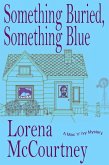 Something Buried, Something Blue (The Mac 'n' Ivy Mysteries, #1) (eBook, ePUB)