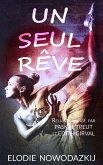 Un Seul Rêve (L'Histoire de Natalya, #0) (eBook, ePUB)