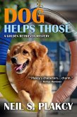 Dog Helps Those (Golden Retriever Mysteries, #3) (eBook, ePUB)