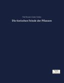 Die tierischen Feinde der Pflanzen Die tierischen Feinde der Pflanzen