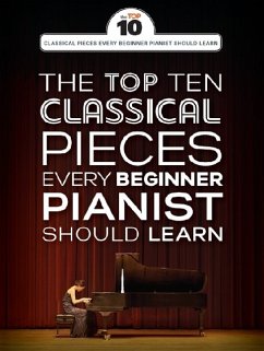 Cover The Top Ten Classical Piano Pieces Every Beginner Should Learn