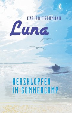 Luna ¿ Herzklopfen im Sommercamp - Pritschmann, Eva