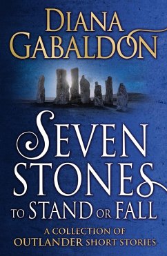 Seven Stones to Stand or Fall (eBook, ePUB) - Gabaldon, Diana