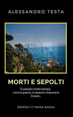 Morti e sepolti (eBook, ePUB) - Testa, Alessandro