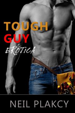 Cover Tough Guy Erotica (Fun, Sexy Erotica, #1) (eBook, ePUB)
