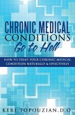 Chronic Medical Conditions Go To Hell (eBook, ePUB)