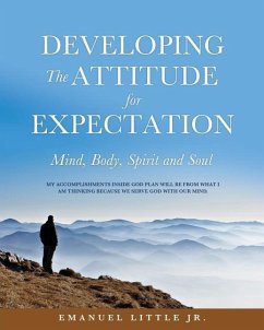 Developing The Attitude for Expectation - Emanuel Little, Jr.