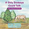 If Only Donkeys Could Talk - Bild 1