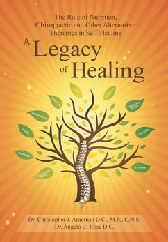 A Legacy of Healing - Rose, Angelo; Amoruso, Christopher