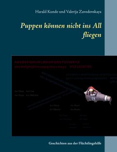 Puppen können nicht ins All fliegen - Kunde, Harald;Zavodovskaya, Valerija