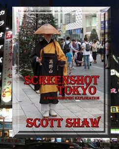 Screenshot Tokyo: A Photographic Exploration - Shaw, Scott