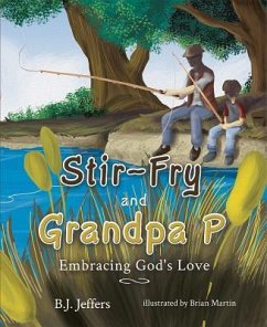 Stir Fry & Grandpa P - Jeffers, B J