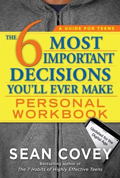The 6 Most Important Decisions You'll Ever Make Personal Workbook - Covey, Sean