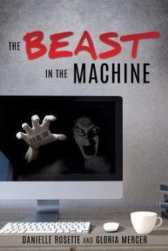 BEAST IN THE MACHINE - Rosette, Danielle; Mercer, Gloria