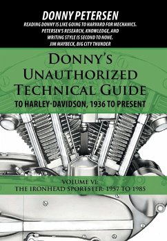 Donny's Unauthorized Technical Guide to Harley-Davidson, 1936 to Present - Petersen, Donny
