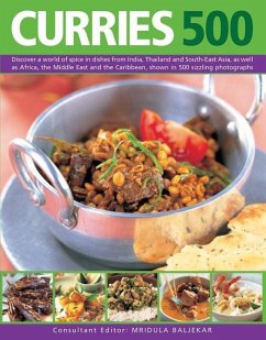 Curries 500: Discover a World of Spice in Dishes from India, Thailand and South-East Asia, as Well as Africa, the Middle East and the Caribbean, Shown - Baljekar, Mridula