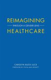 REIMAGINING HEALTHCARE