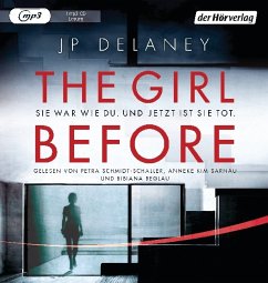 The Girl Before - Sie war wie du. Und jetzt ist sie tot, 1 MP3-CD - Delaney, J. P.