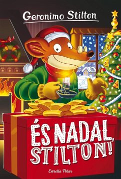 És Nadal, Stilton! : Geronimo Stilton 30 - Stilton, Geronimo; Nel·Lo, David