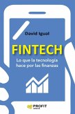 Fintech : lo que la tecnología hace por las finanzas