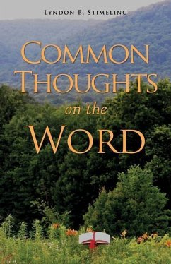 Common Thoughts on the Word - Stimeling, Lyndon B.