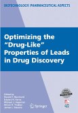 Optimizing the &quote;Drug-Like&quote; Properties of Leads in Drug Discovery