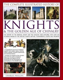 COMP ILLUS HIST OF KNIGHTS & T - Phillips, Charles