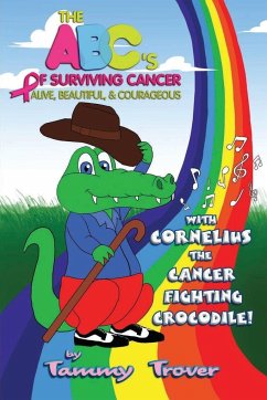 The ABC's of Surviving Cancer - Trover, Tammy