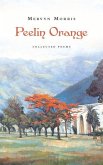 Peelin Orange: Collected Poems