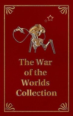 The War of the Worlds Collection - Wells, H G; Wright, Tony; MacGregor, Bayne