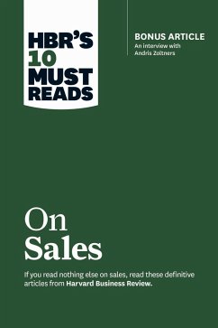 Hbr's 10 Must Reads on Sales (with Bonus Interview of Andris Zoltners) (Hbr's 10 Must Reads) - Kotler, Philip; Zoltners, Andris; Goyal, Manish