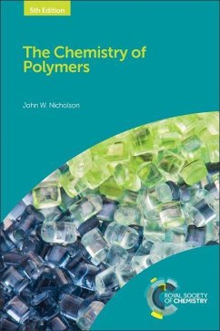 The Chemistry of Polymers - Nicholson, John W