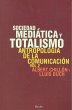 Sociedad mediática y totalismo :... - Bild 1