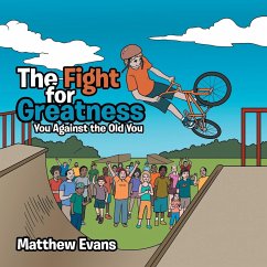 The Fight for Greatness - Evans, Matthew