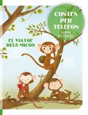 Contes per telèfon. El viatge dels micos