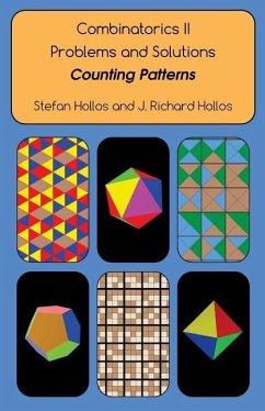 Combinatorics II Problems and Solutions: Counting Patterns - Hollos, J. Richard; Hollos, Stefan