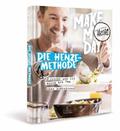 Make my day - Die Henze-Methode - Henze, Christian