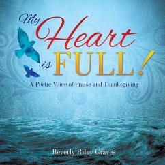 My Heart is Full! - Graves, Beverly Riley