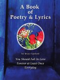A Book of Poetry & Lyrics A Book of Poetry & Lyrics