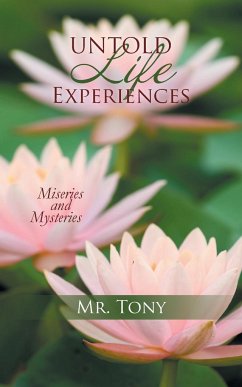 Untold Life Experiences - Tony