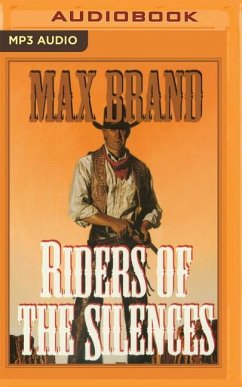 RIDERS OF THE SILENCES M - Brand, Max