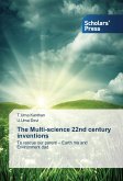 The Multi-science 22nd century inventions