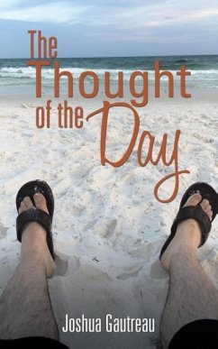 The Thought of the Day - Gautreau, Joshua