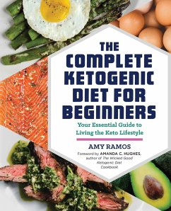 The Complete Ketogenic Diet for Beginners - Ramos, Amy