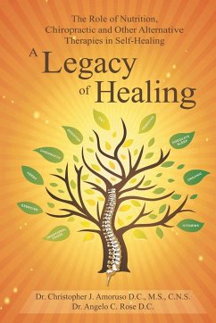 A Legacy of Healing - Rose, Angelo; Amoruso, Christopher